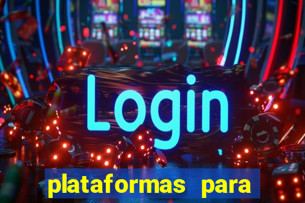 plataformas para jogar demo